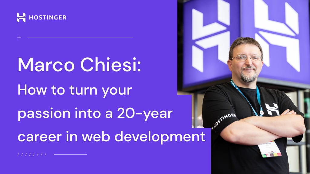 Marco Chiesi: How to turn your passion into a 20-year career in web development