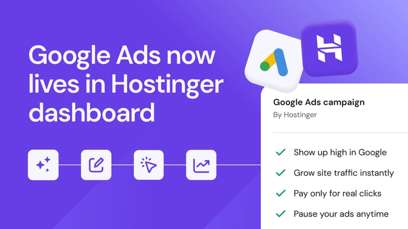 No more platform hopping – launch Google Ads right from the Hostinger dashboard