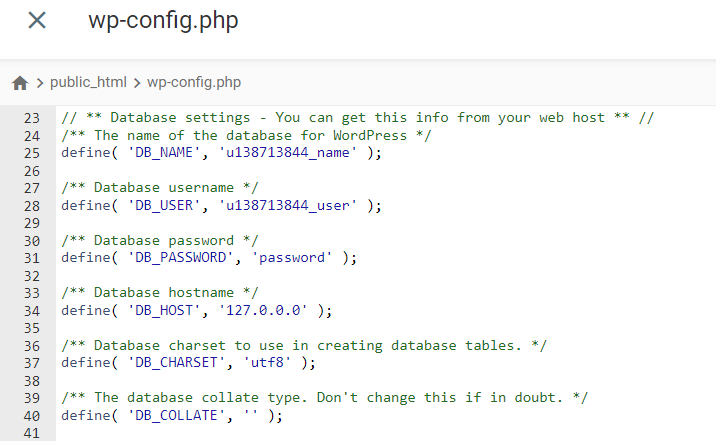 The database information in a wp-config.php.