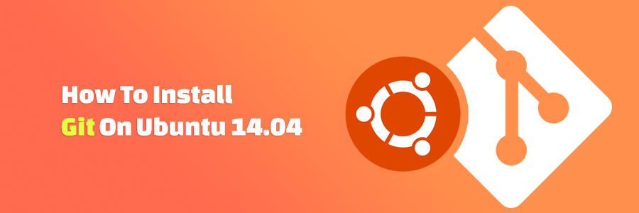 Comment installer rapidement Git sur Ubuntu 14.04