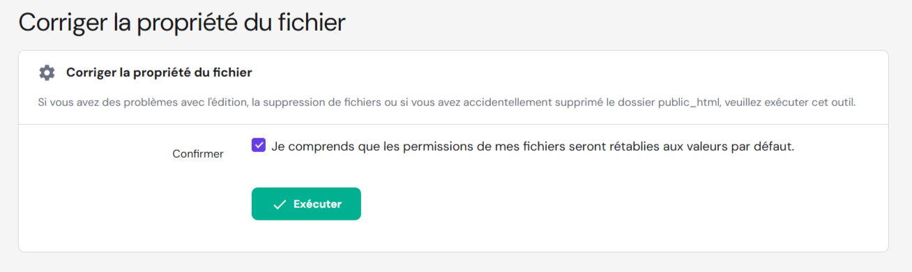 La section &laquo; Corriger la propri&eacute;t&eacute; des fichiers &raquo; avec l'option &laquo; Ex&eacute;cuter &raquo;
