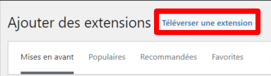 Bouton t&eacute;l&eacute;verser une extension