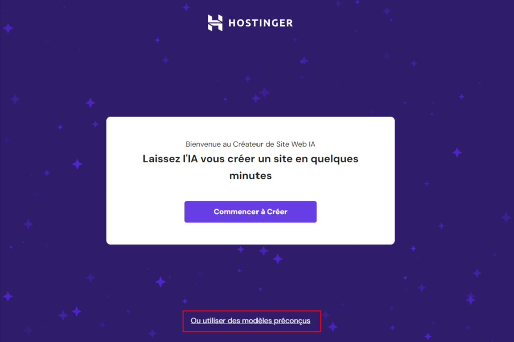 Choisir l'option utiliser des mod&egrave;les pr&eacute;con&ccedil;us dans le cr&eacute;ateur de site Hostinger