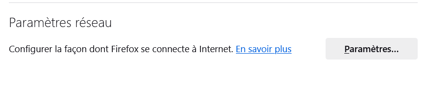 La section Paramètres réseau dans le menu Paramètres de Firefox 