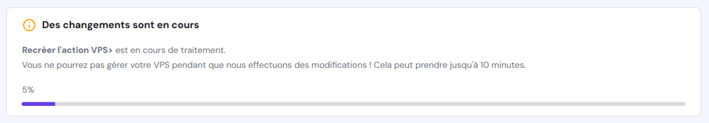 Barre de progression pour l'action Recr&eacute;er le VPS