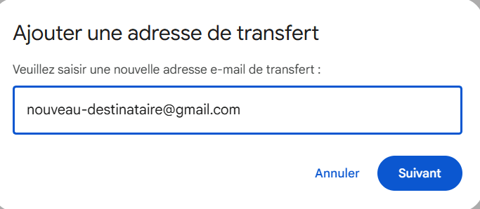 Saisir une nouvelle adresse de réexpédition dans Gmail.