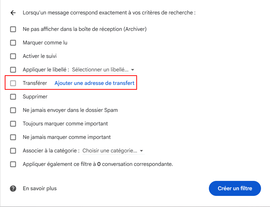 Activation du transfert des courriels filtrés sur Gmail.