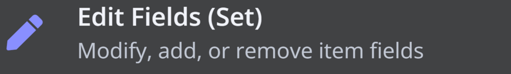 Menu du n&oelig;ud n8n affichant l'option Edit Fields Set