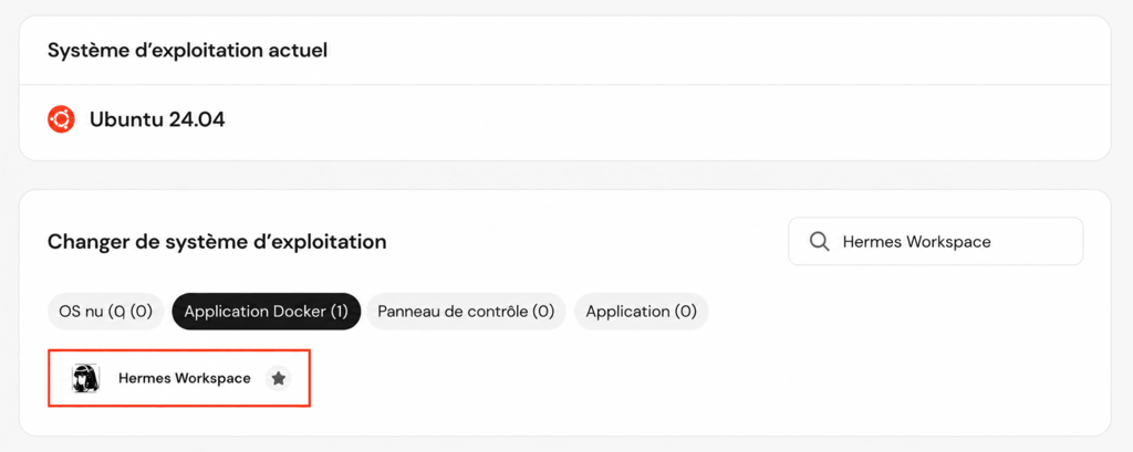 hpanel-vps-change-os-docker-application-hermes-workspace-highlighted Écran de changement de système d’exploitation dans hPanel, avec le template Docker Hermes Workspace sélectionné