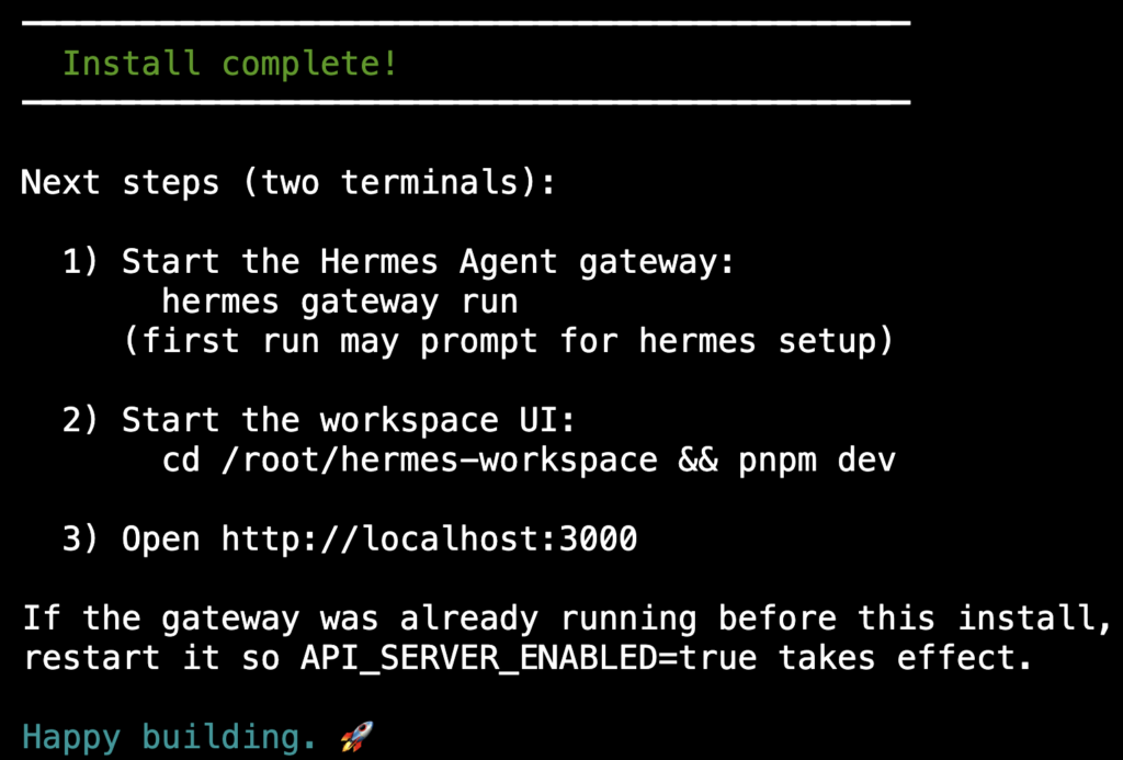 hermes-workspace-install-terminal-install-complete-next-steps Terminal affichant le message de confirmation de l'installation et les étapes de configuration suivantes