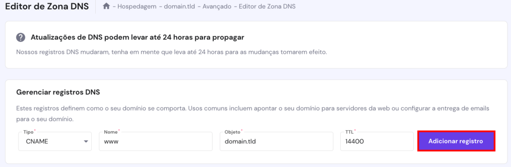 O processo de adi&ccedil;&atilde;o de um novo registro CNAME ao Hostinger DNS Editor.