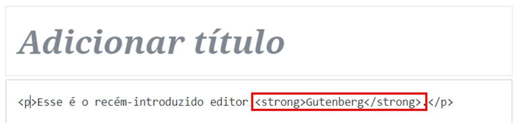 Bloco de edi&ccedil;&atilde;o de HTML na interface Gutenberg