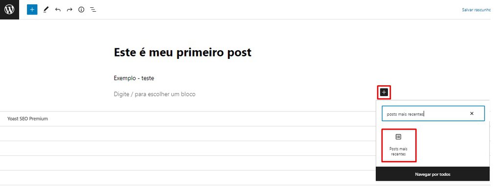 Adicionando o bloco de posts mais recentes no editor Gutenberg do WordPress