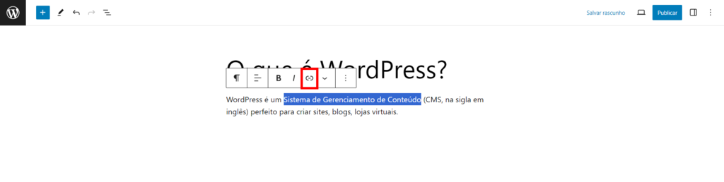 O &iacute;cone de Link na barra de edi&ccedil;&atilde;o do Gutenberg