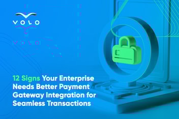 12 Signs Your Enterprise Needs Better Payment Gateway Integration for Seamless Transactions
