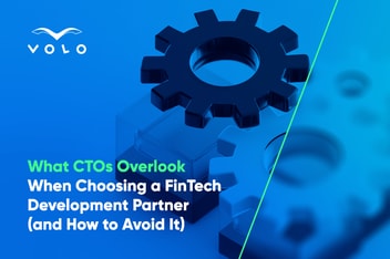 What CTOs Overlook When Choosing A FinTech Development Partner (And How To Avoid It)