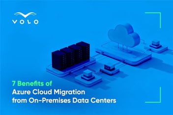 7 Benefits Of Azure Cloud Migration From On-Premises Data Centers