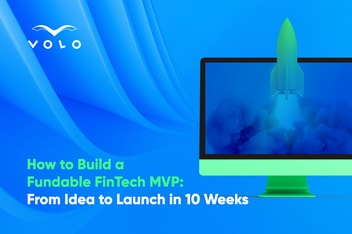 Building a Fundable FinTech MVP from Idea to Launch in Just 10 Weeks