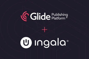 Ingala impulsa la transformación digital junto a Glide Publishing Platform