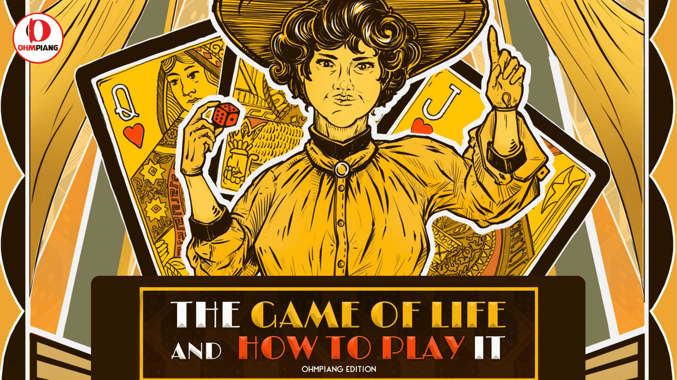 The Game of Life and How to Play It (OHMPIANG Edition)  