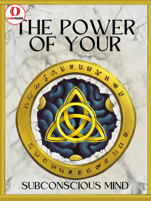 The Power of your subconscious mind - พลังจิตใต้สำนึก -