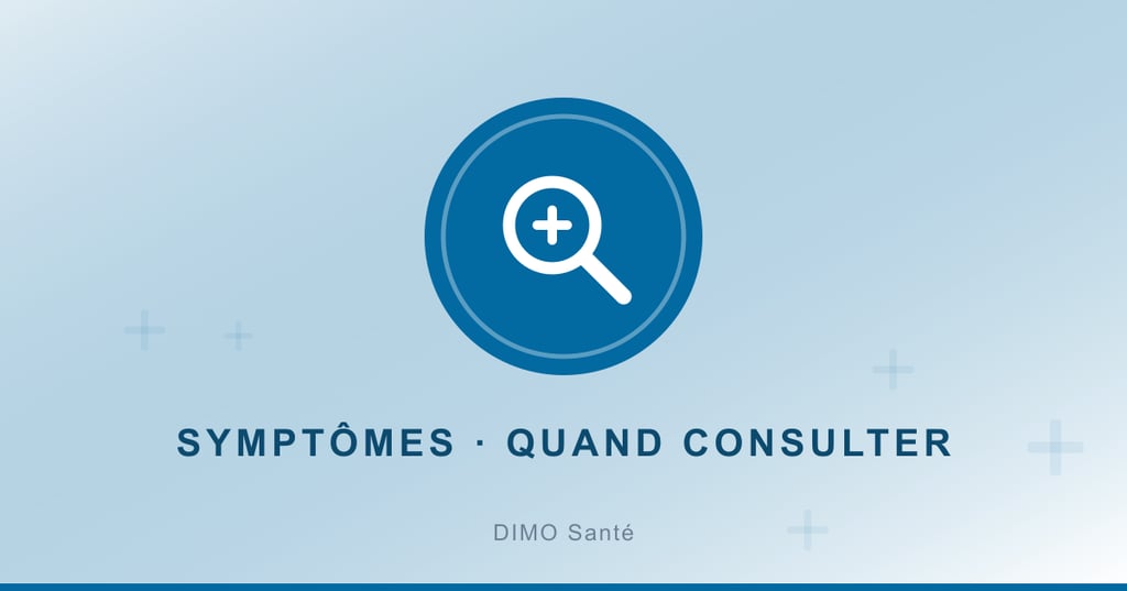 Reconnaître un symptôme et savoir quand consulter