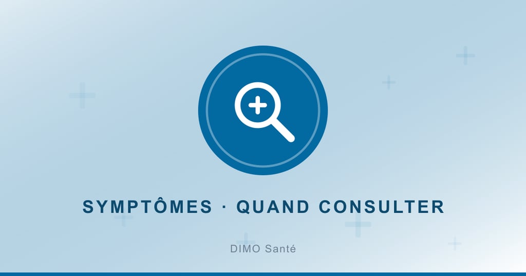 Reconnaître un symptôme et savoir quand consulter