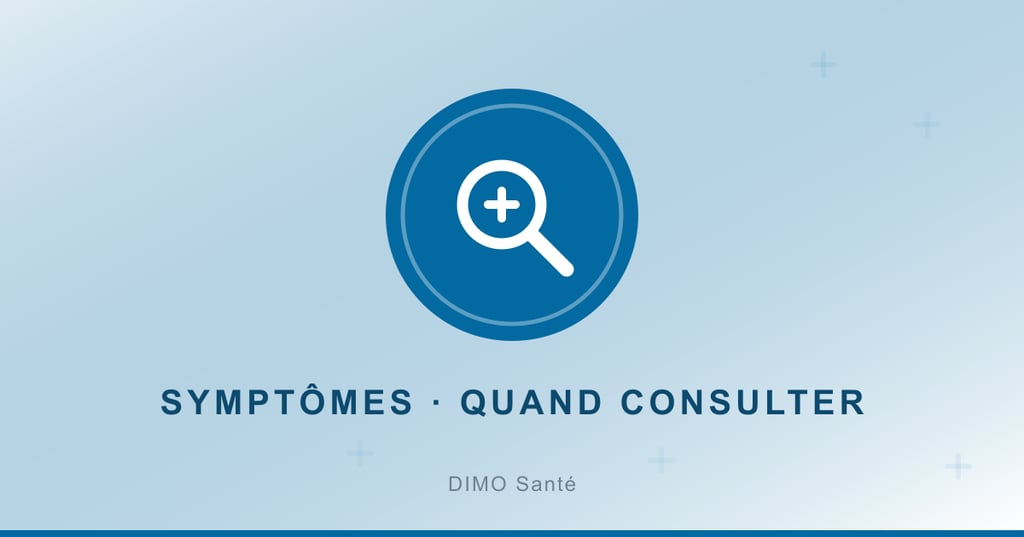 Reconnaître un symptôme et savoir quand consulter