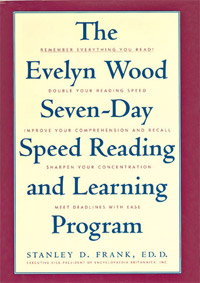 The Evelyn Wood's Seven- Day Speed Reading and Learning Program (Stanley D. Frank)