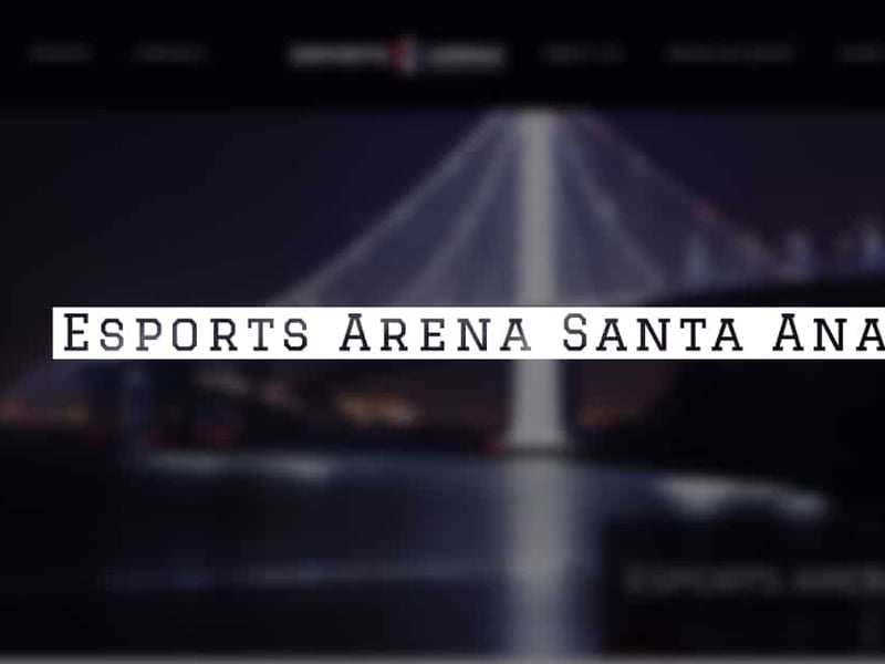 Esports Arena Santa Ana