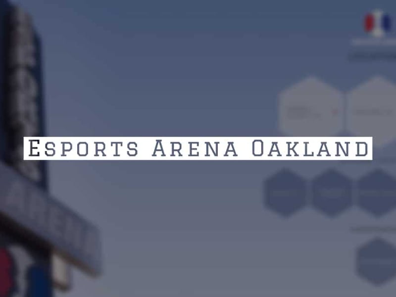 Esports Arena Oakland