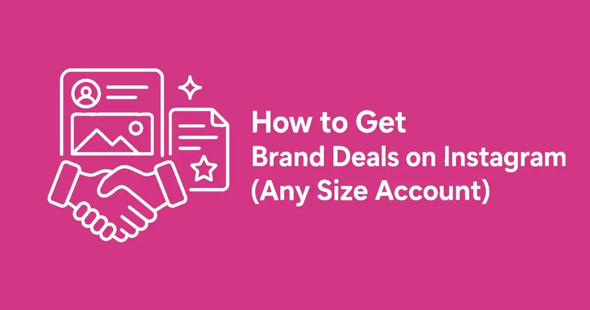 How to Get Brand Deals on Instagram (At Any Account Size)