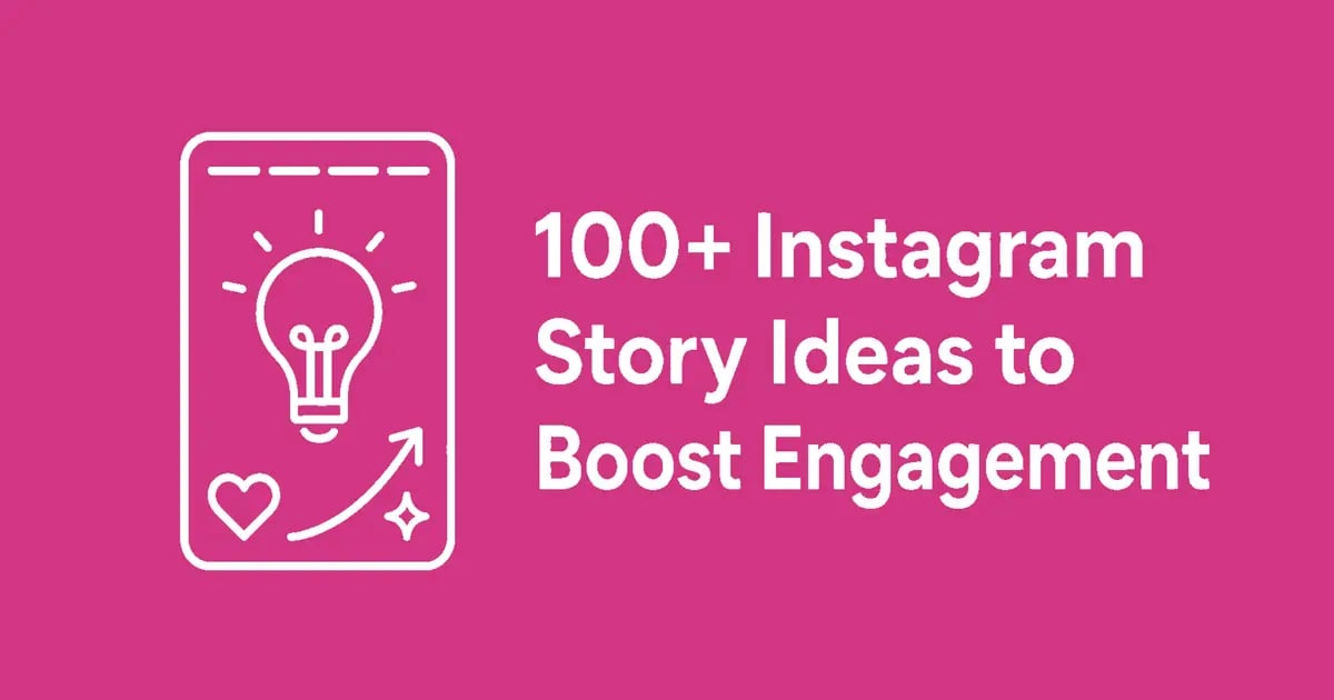 100+ Instagram Story Ideas to Boost Engagement
