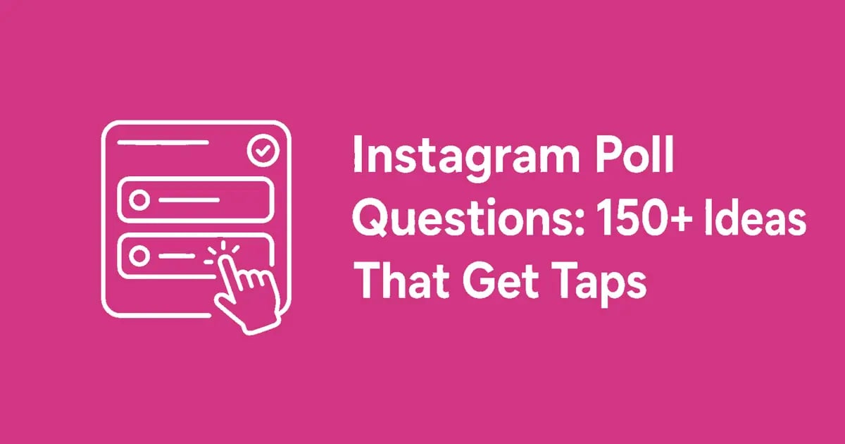 150+ Instagram Poll Questions That Get Taps