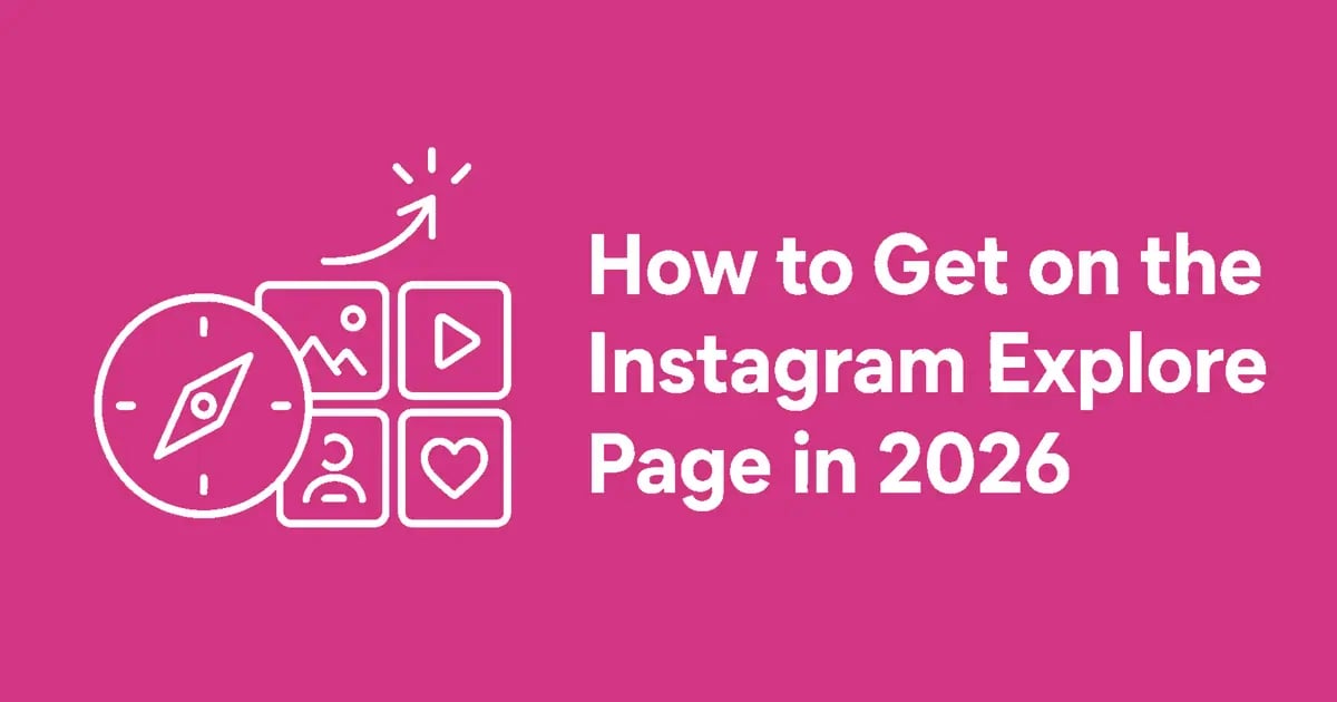How to Get on the Instagram Explore Page in 2026