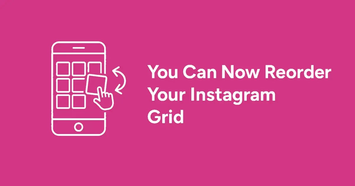 How to Reorder Your Instagram Grid in 2026 (Best Methods)