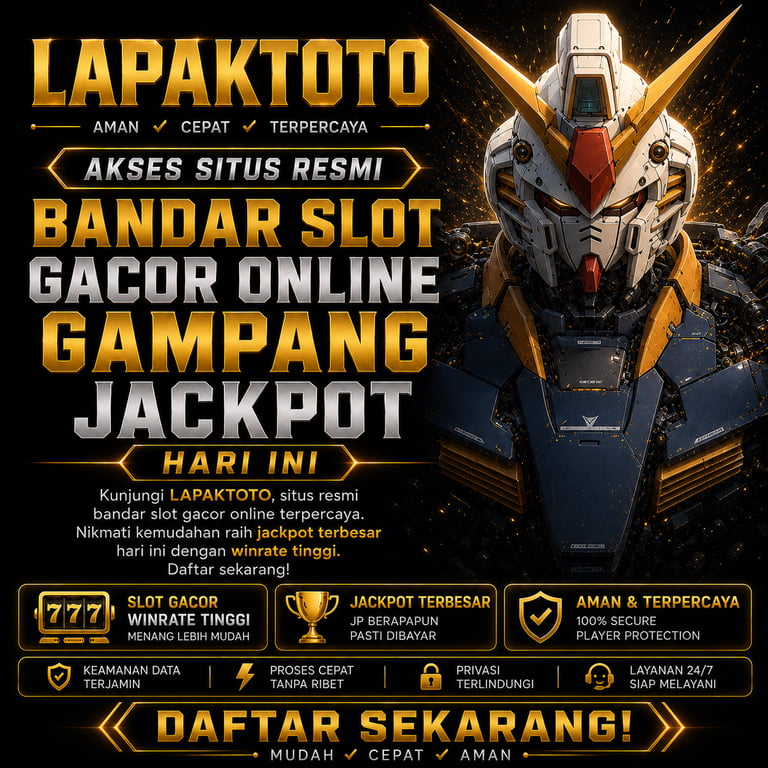 LAPAKTOTO : Akses Situs Resmi Bandar Slot Gacor Online Gampang Jackpot Hari Ini
