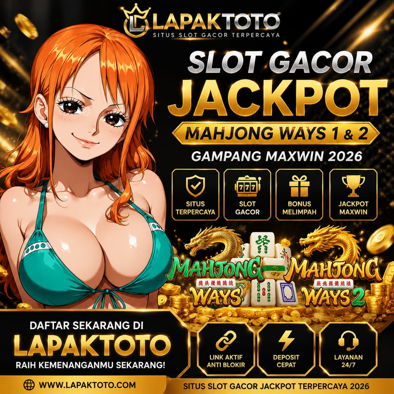LAPAKTOTO | Link Situs Slot Gacor Jackpot Mahjong Ways 1 & 2 Gampang Maxwin 2026