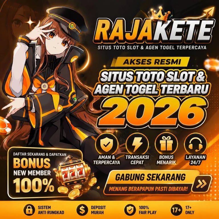 RAJAKETE 🎉 Akses Resmi Situs Toto Slot & Agen Togel Terbaru 2026