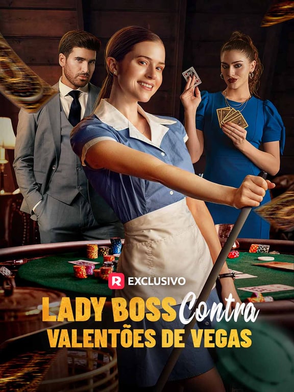 Lady Boss Contra Valentões de Vegas Dramou