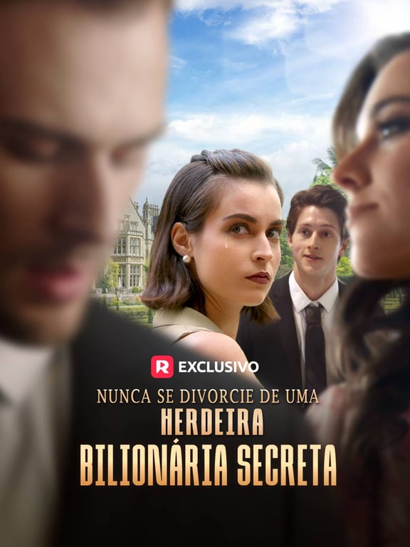 Never Divorce a Secret Billionaire Heiress Dramou