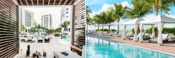 Cabana life at the Loews Miami Beach, and The Southernmost Beach Resort, Key West
