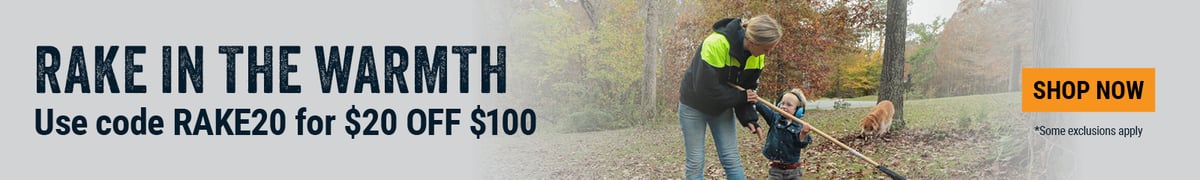 RAKE IN THE WARMTH. Use code RAKE20 for $20 OFF $100.