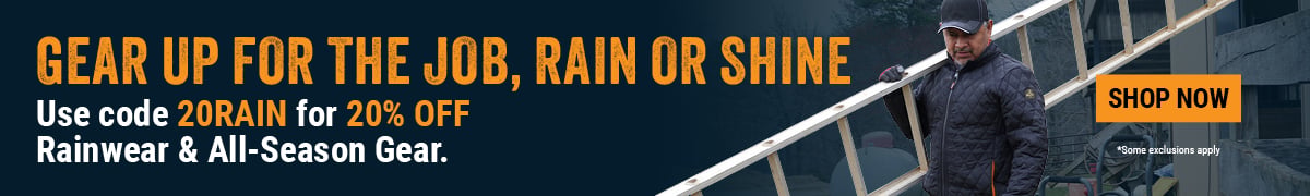 GEAR UP FOR THE JOB, RAIN OR SHINE. Use code 20RAIN for 20% OFF Rainwear & All-Season Gear.
