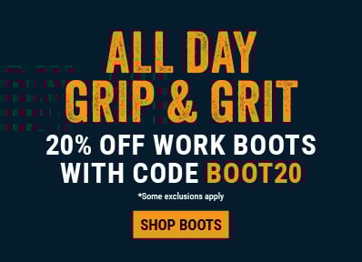 ALL DAY GRIP & GRIT 20% OFF Work Boots with code BOOT20. Shop Boots.
