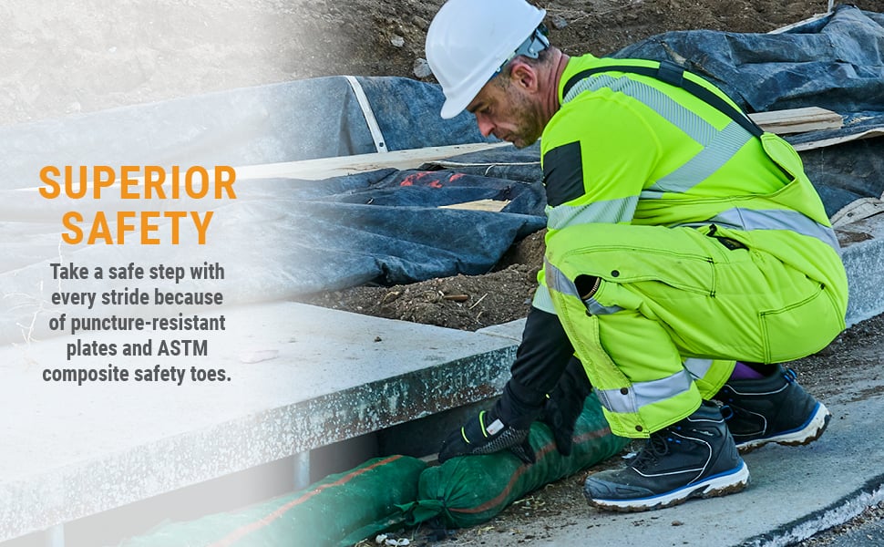 SUPERIOR SAFETY Take a safe step with every stride because of puncture-resistant plates and ASTM composite safety toes.