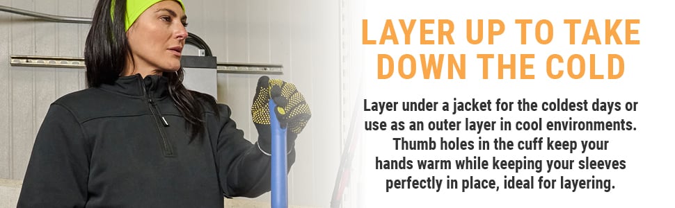 LAYER UP TO TAKE DOWN THE COLD. Layer under a jacket for the coldest days or use as an outer layer in cool environments. Thumb holes in the cuff keep your hands warm while keeping your sleeves perfectly in place, ideal for layering.