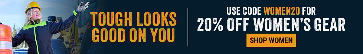 TOUGH LOOKS GOOD ON YOU. Use code WOMEN20 for 20% OFF women's gear . Shop Women.