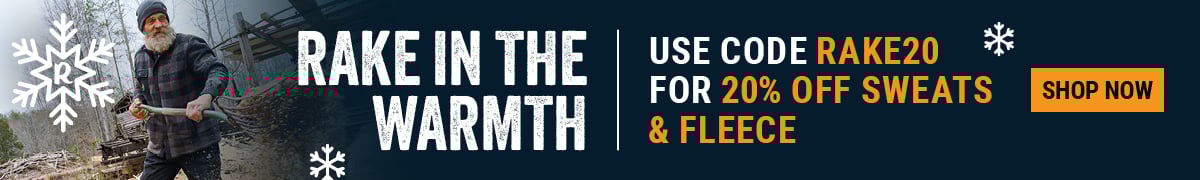 Rake in the warmth. Use code RAKE20 for 20% Off. Sweats and fleece. Shop Now.