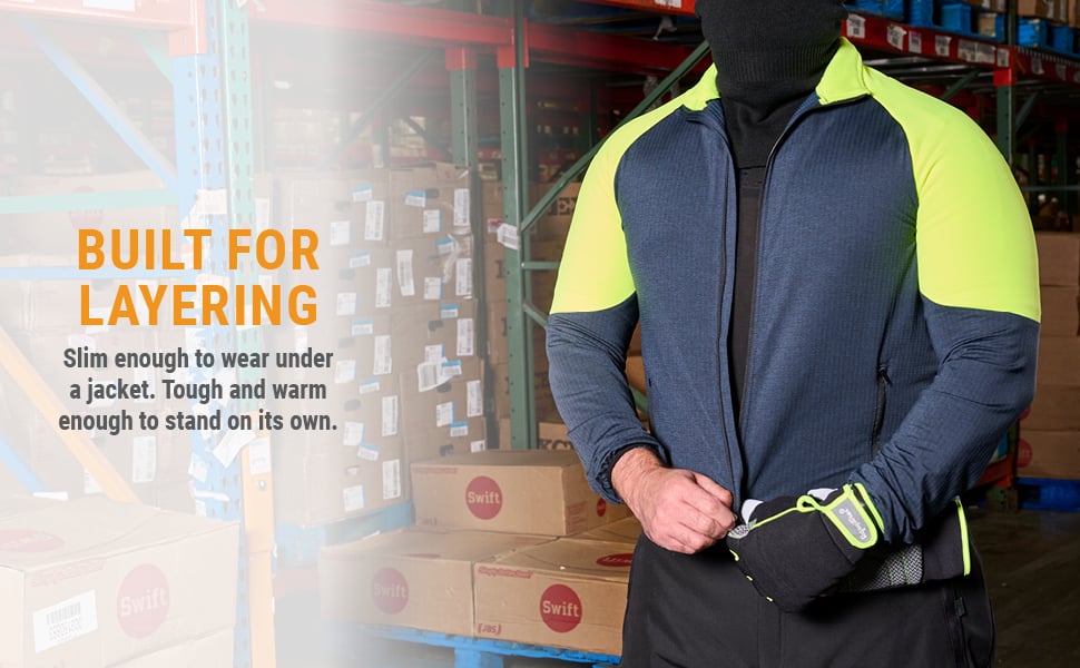 BUILT FOR LAYERING. Slim enough to wear udner a jacket. Tough and warm enough to stand on its own.